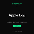 ChromaClub Golden·Daylight·Blue Hour — Apple Log
